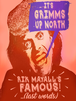 cover image of Rik Mayall's Famous! ...(Last Words)